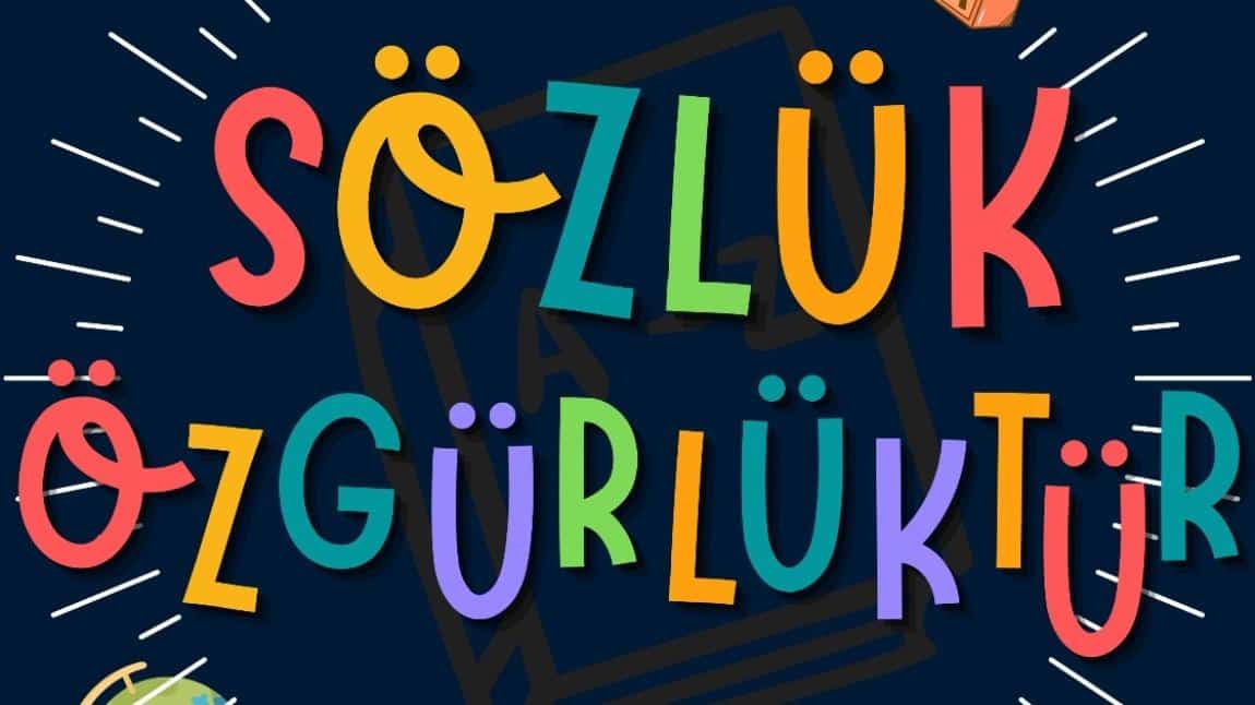 DİLİMİZİN ZENGİNLİKLERİ PROJESİ İÇİN YAPTIĞIMIZ ÇALIŞMALARIMIZ